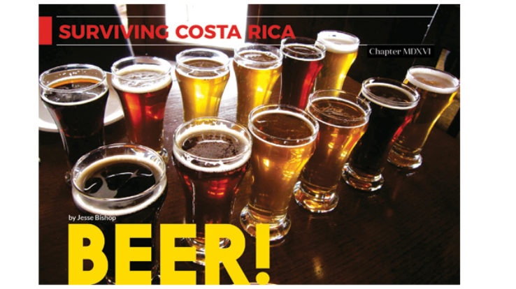 Surviving Costa Rica – Chapter MDXVI – Beer!