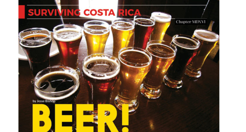 Surviving Costa Rica – Chapter MDXVI – Beer!