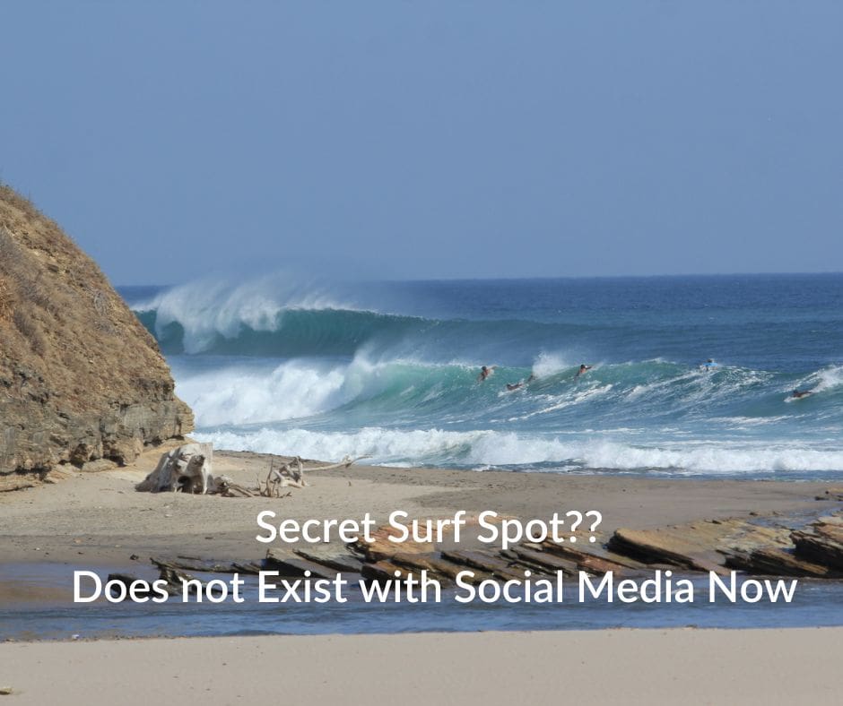 Secret Surf Spot Does not Exist with Social Media Now