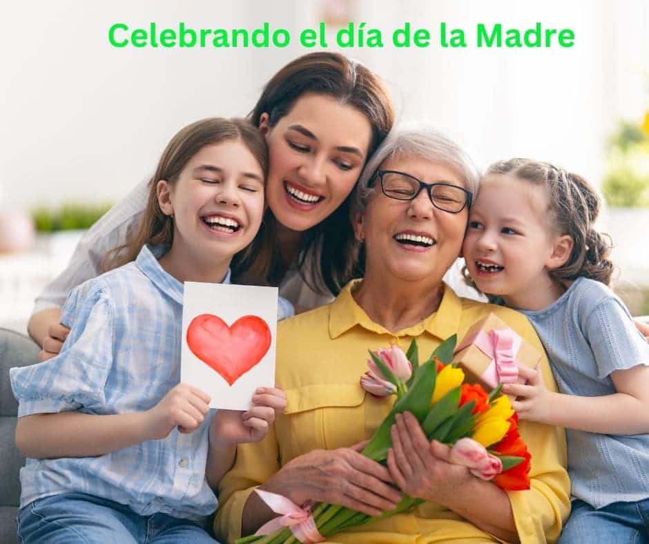 Celebrando el día de la madre Mothers Day