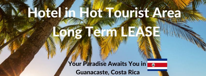 Tropical Dreams Made Easy: Leasing Hotels in Guanacaste